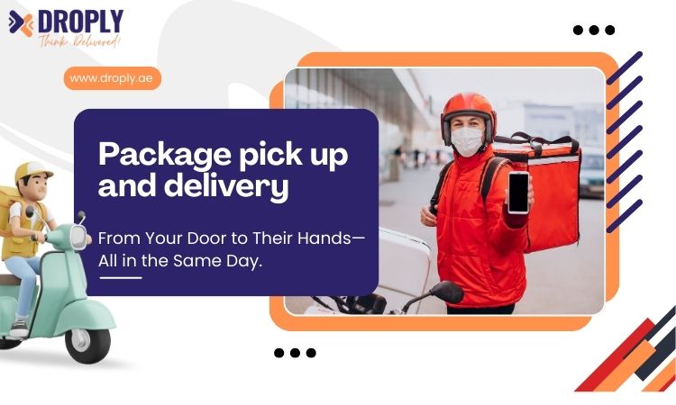 package pickup and delivery Dubai